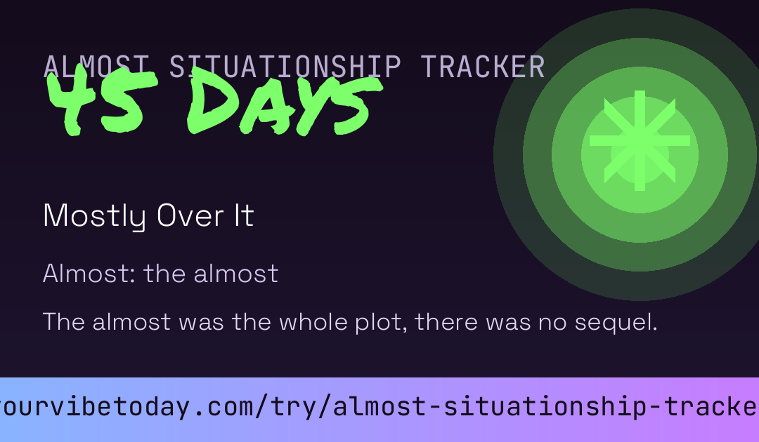 Almost Situationship Tracker card