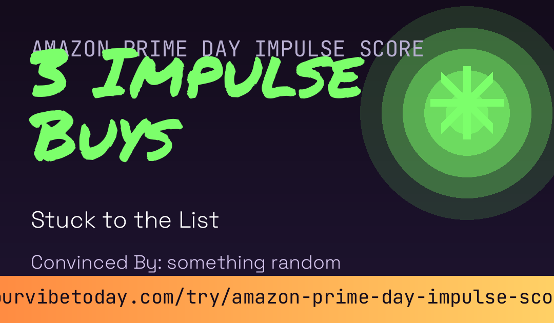 Amazon Prime Day Impulse Score card