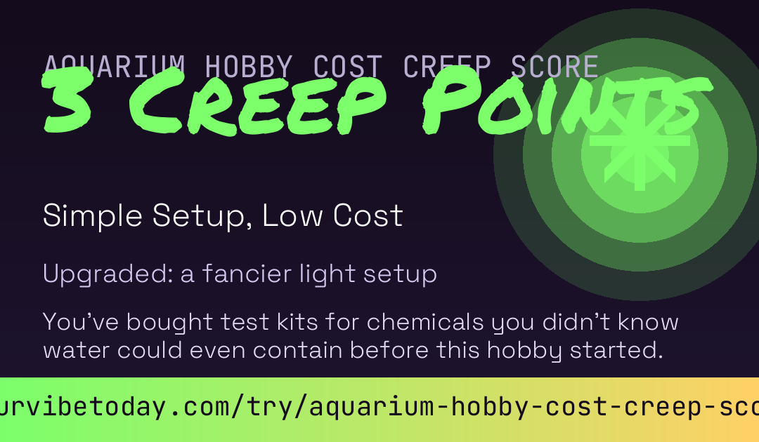 Aquarium Hobby Cost Creep Score card