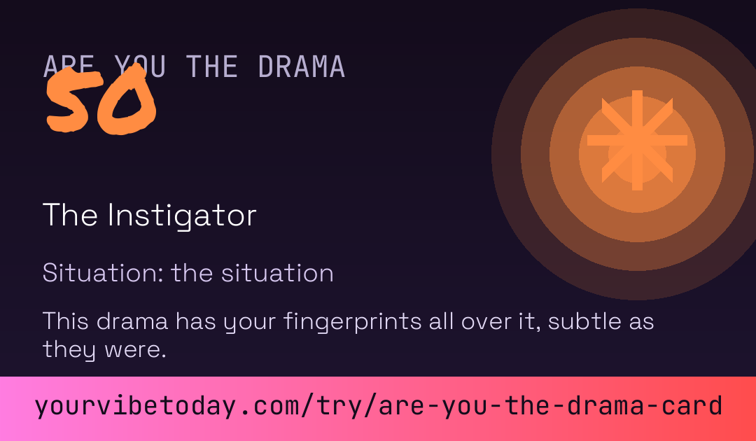 Are You the Drama Card card preview