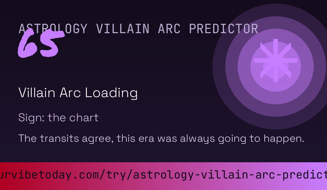 Astrology Villain Arc Predictor card preview