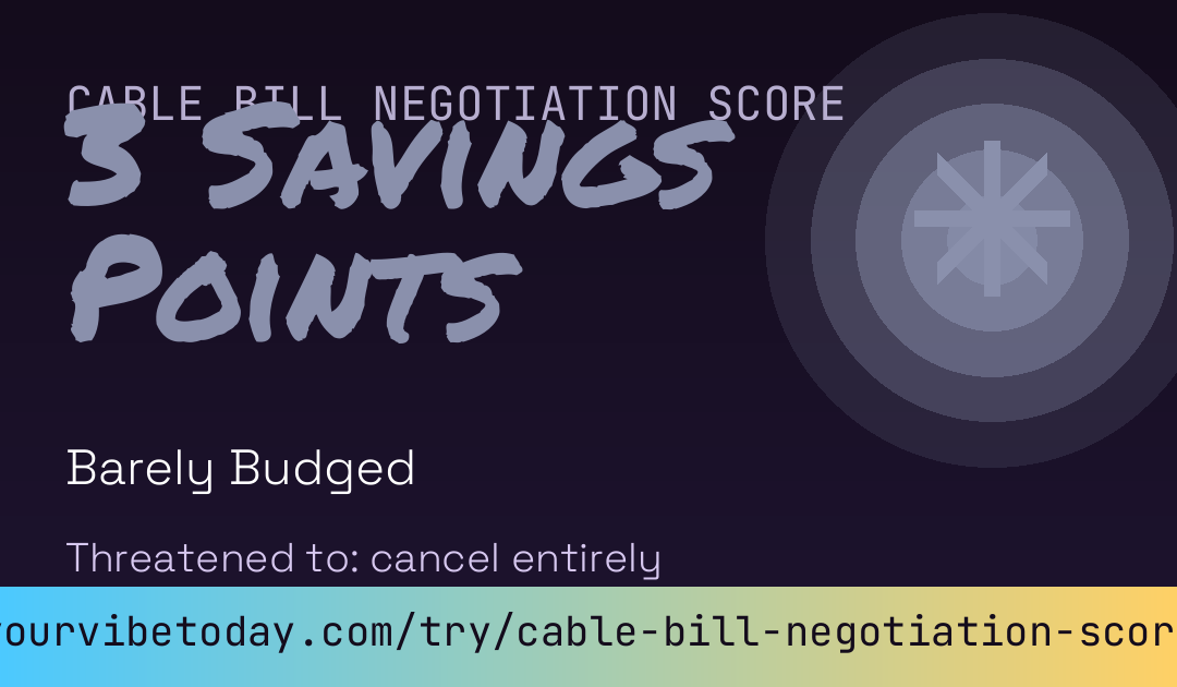 Cable Bill Negotiation Score card