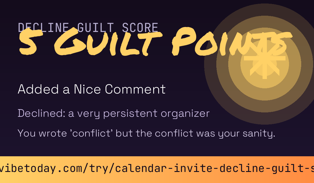 Calendar Invite Decline Guilt Score card preview