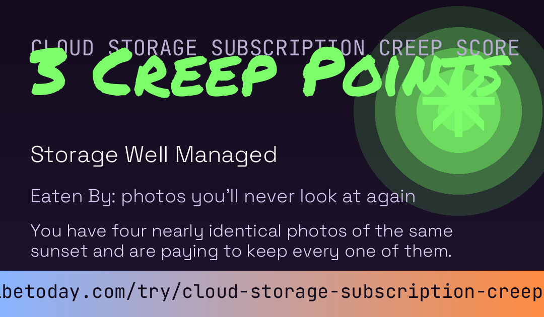 Cloud Storage Subscription Creep Score card