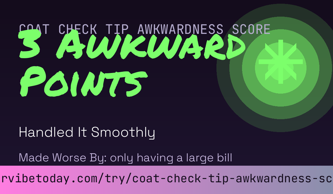 Coat Check Tip Awkwardness Score card preview