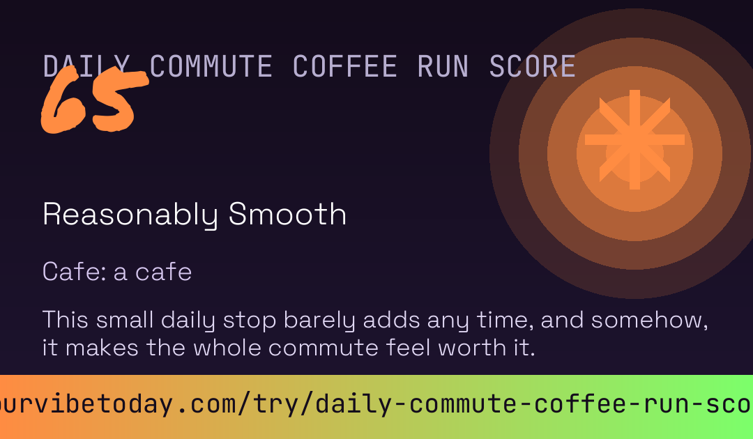 Daily Commute Coffee Run Score card