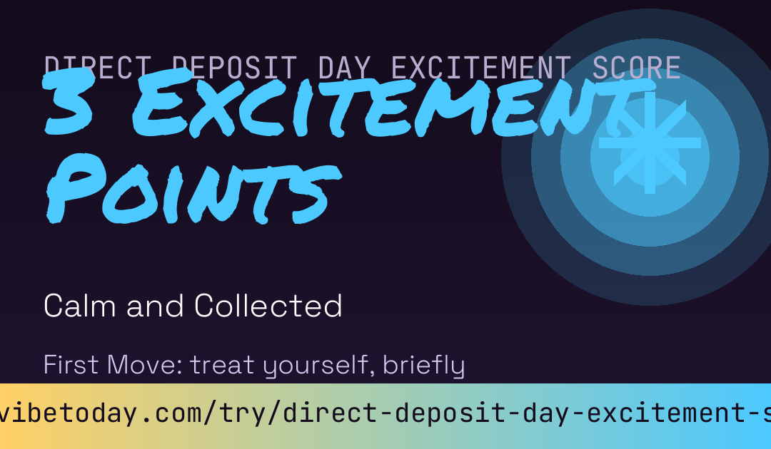 Direct Deposit Day Excitement Score card