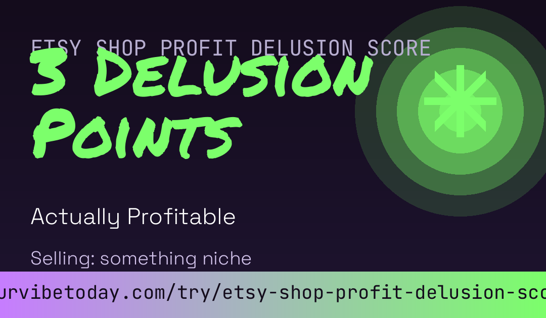Etsy Shop Profit Delusion Score card preview