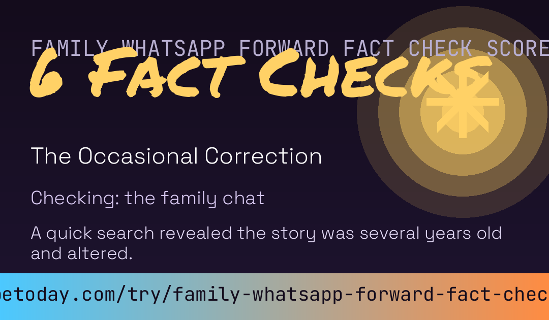 Family WhatsApp Forward Fact Check Score card