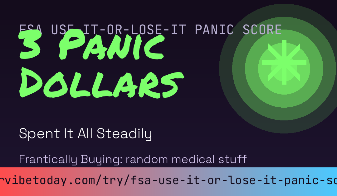FSA Use-It-or-Lose-It Panic Score card preview