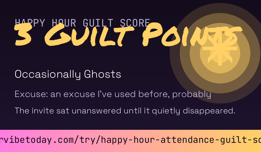 Happy Hour Attendance Guilt Score card preview