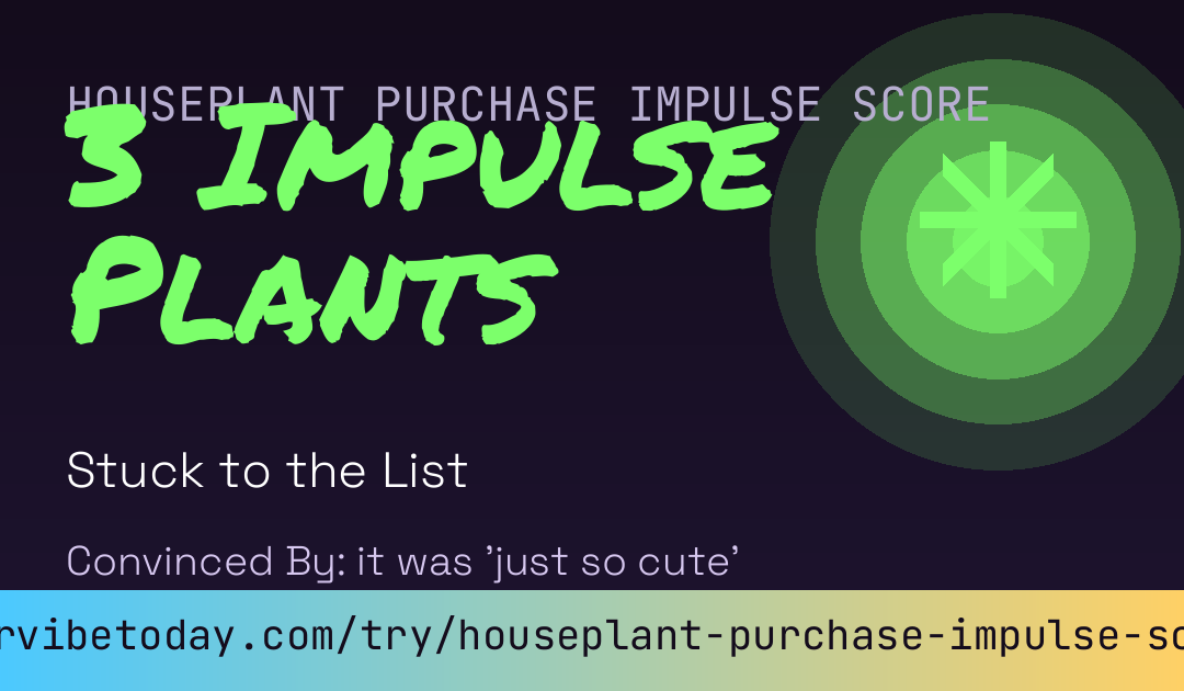 Houseplant Purchase Impulse Score card