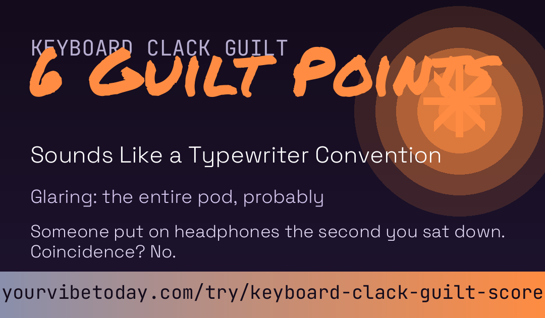 Keyboard Clack Guilt Score card