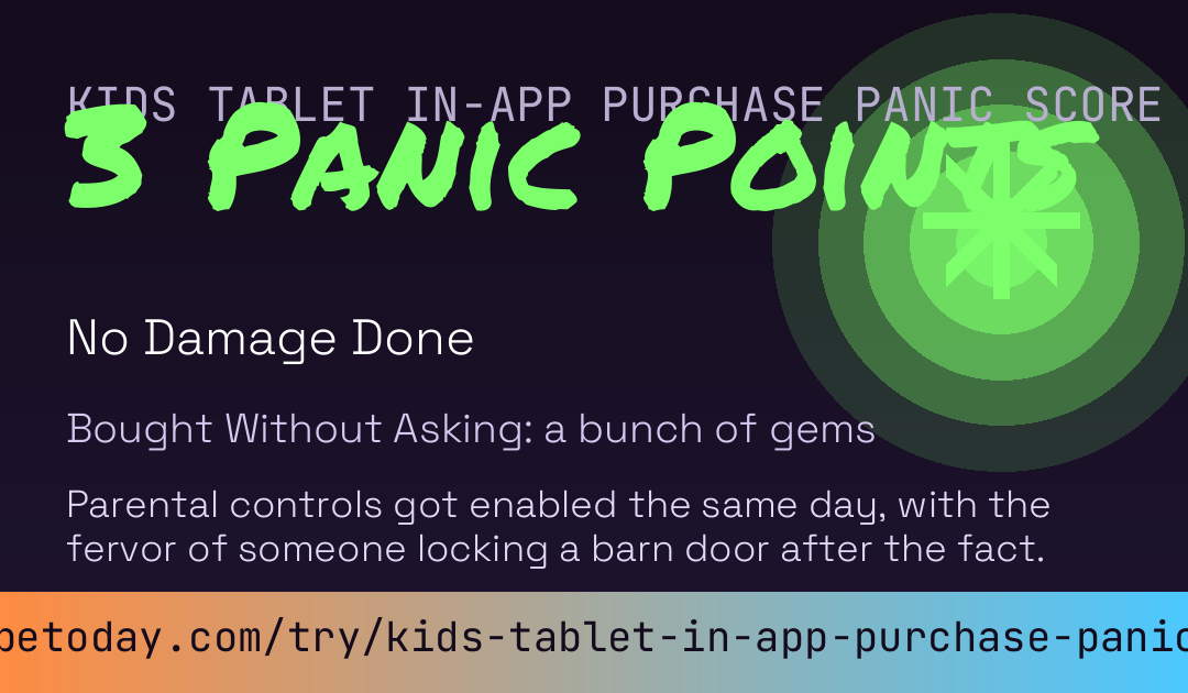 Kids Tablet In-App Purchase Panic Score card preview