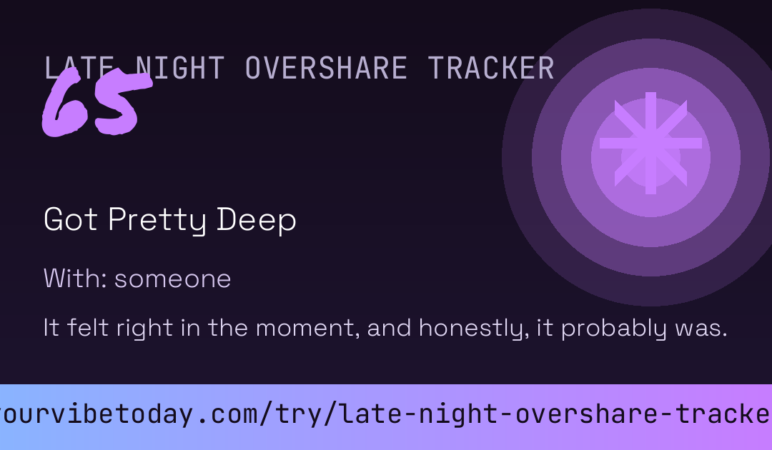 Late Night Overshare Tracker card