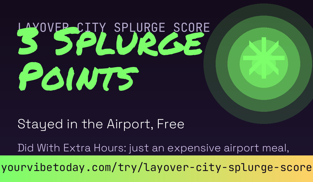 Layover City Splurge Score card