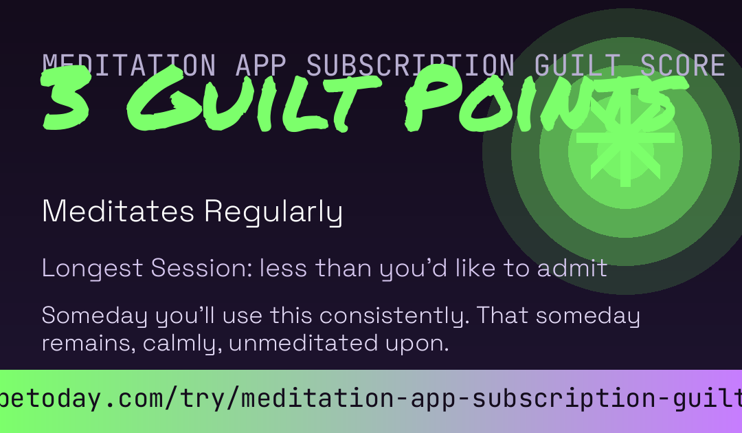 Meditation App Subscription Guilt Score card preview
