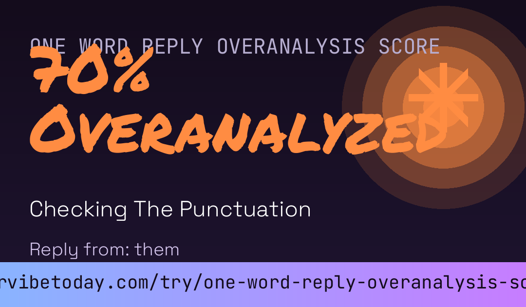 One Word Reply Overanalysis Score card