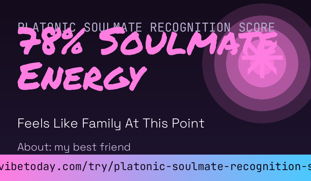 Platonic Soulmate Recognition Score card