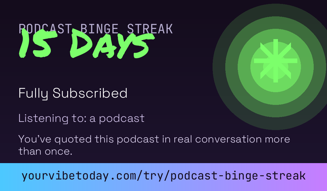 Podcast Binge Streak card