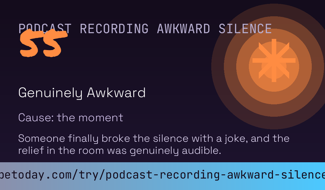 Podcast Recording Awkward Silence Score card