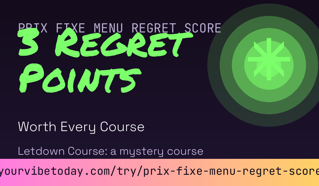 Prix Fixe Menu Regret Score card