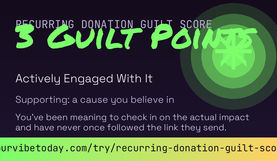 Recurring Donation Guilt Score card