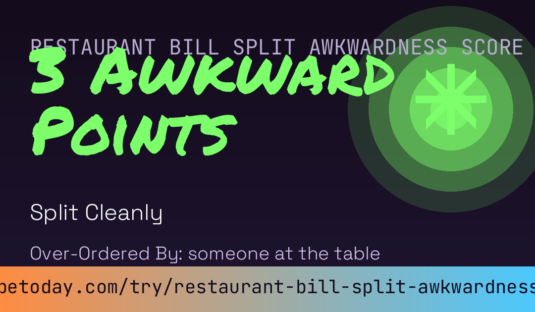 Restaurant Bill Split Awkwardness Score card preview