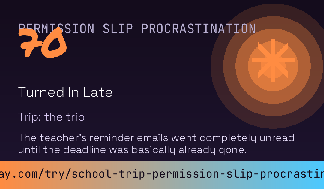School Trip Permission Slip Procrastination Score card preview