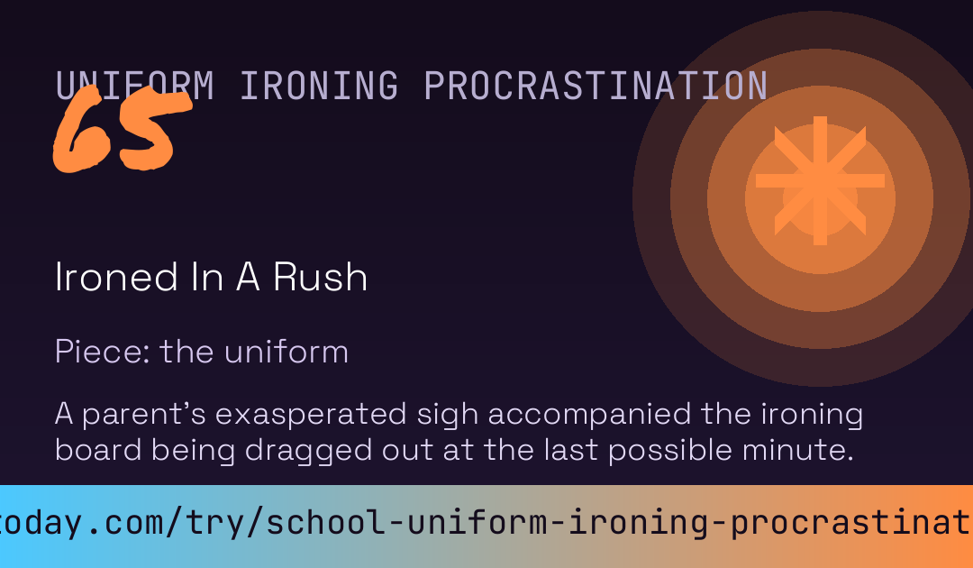 School Uniform Ironing Procrastination Score card preview