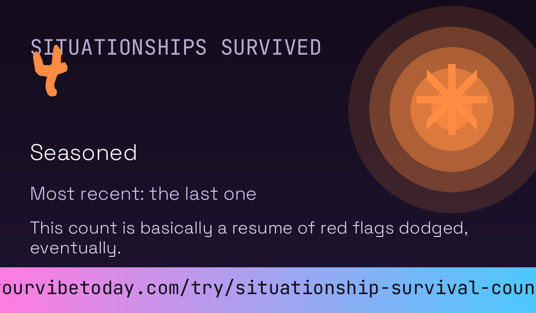 How Many Situationships Have You Survived card preview