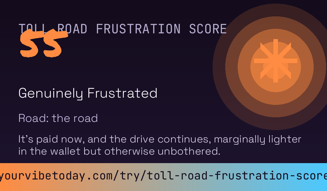 Toll Road Frustration Score card