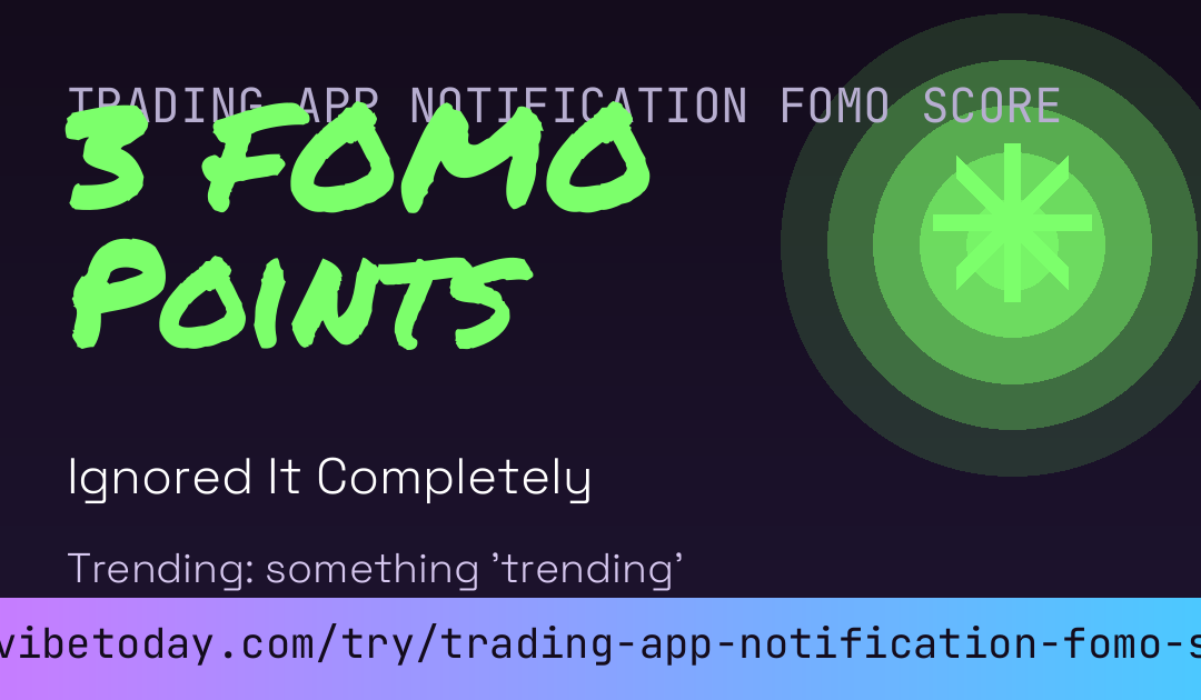 Trading App Notification FOMO Score card preview