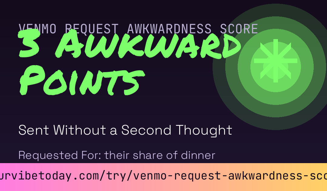 Venmo Request Awkwardness Score card preview