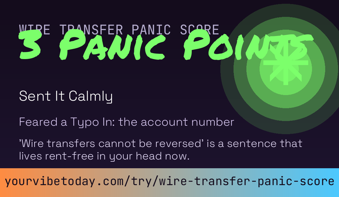 Wire Transfer Panic Score card